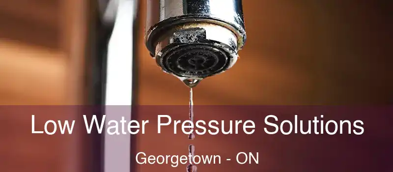  Low Water Pressure Solutions Georgetown - ON